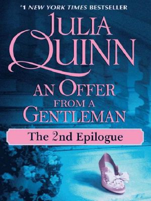 [Bridgertons 3.50] • An Offer From a Gentleman · the Epilogue II